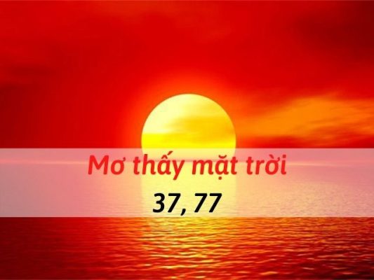 mơ thấy mặt trời đánh con gì