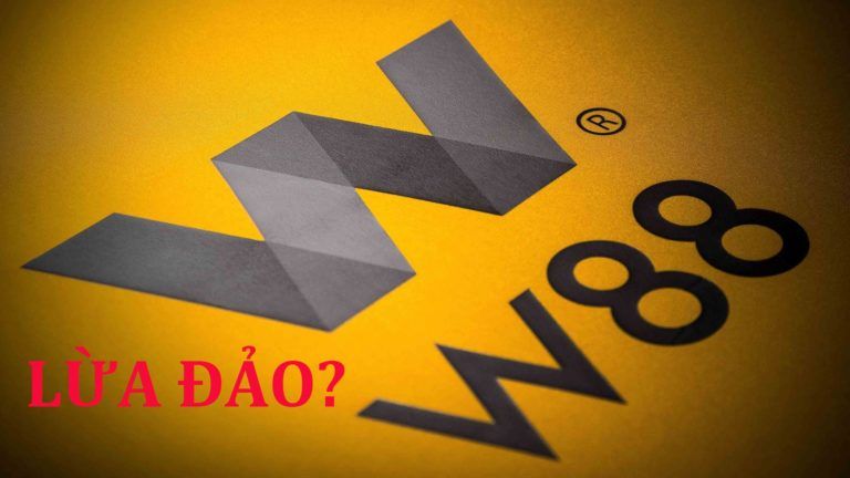 Đánh giá W88 lừa đảo hay không? 11