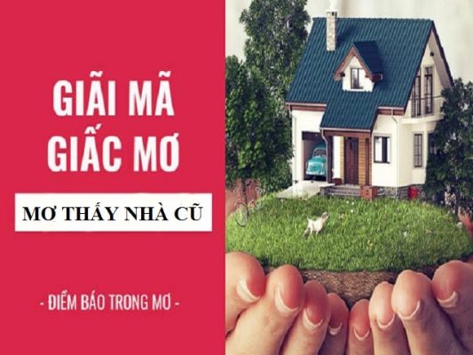 giấc mơ thấy ngôi nhà cũ