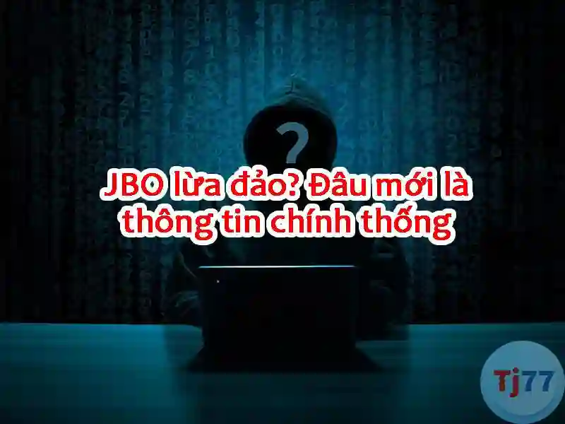 JBO Lừa đảo