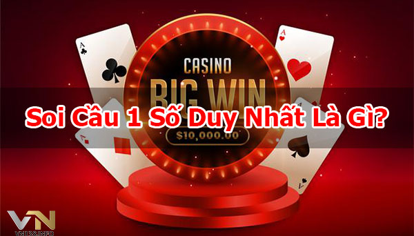 Soi-Cau-1-So-Duy-Nhat-So-VIP-Nhat-Hom-Nay
