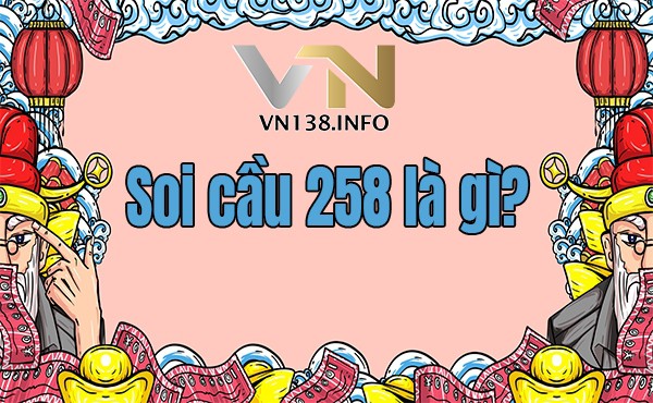Soi cầu 258 - Soi cầu đài miền Bắc cực đỉnh.