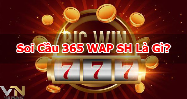 Soi-Cau-365-Wap-Sh-Win-Hom-Now-97-Se-No