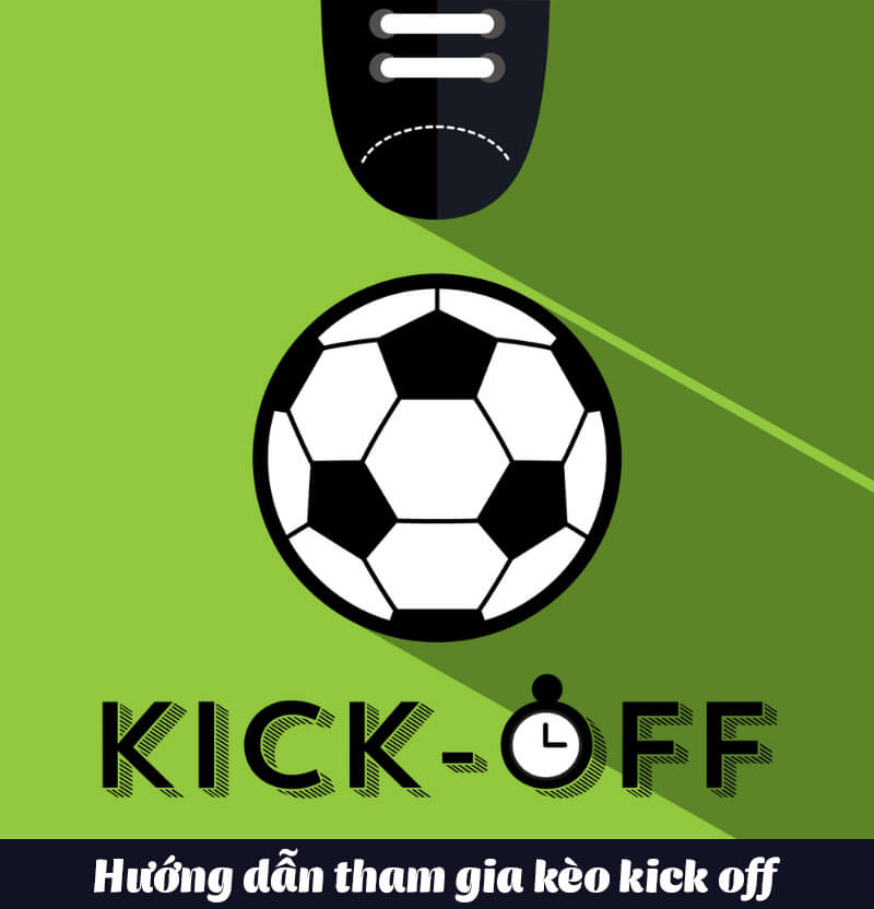 Chơi cá cược kickoff có khó không?
