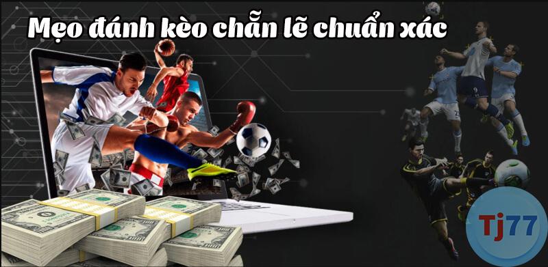 mẹo chơi kèo chẳn lẽ thắng