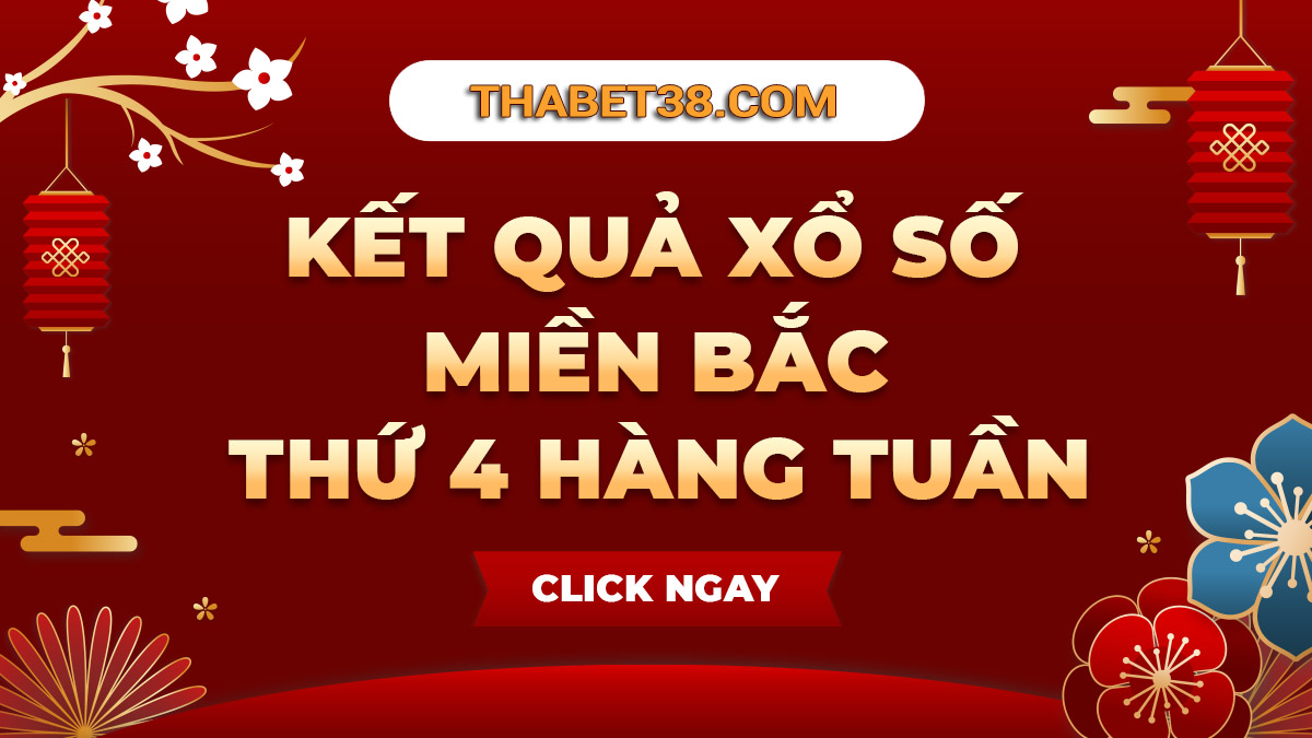 Soi cầu xổ số Miền Bắc Thứ 4 hàng tuần