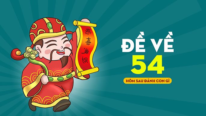 Đề 54 Hôm sau chơi con gì