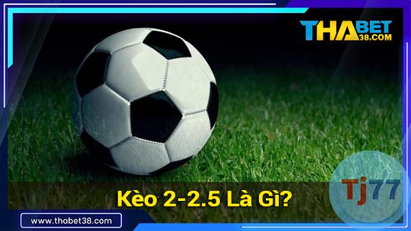 Kèo 2.5